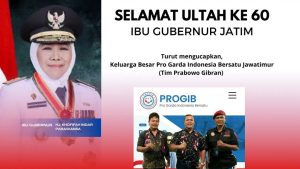 Progib Jawatimur: Mengucapkan Selamat Ultah Ibu Gubernur Jawatimur Hj. Khofifah Indar Parawansa